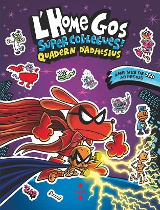 L'HOME GOS. SÚPER COL·LEGUES. QUADERN D'ADHESIUS | 9788466160391 | PILKEY, DAV | Llibres Parcir | Llibreria Parcir | Llibreria online de Manresa | Comprar llibres en català i castellà online