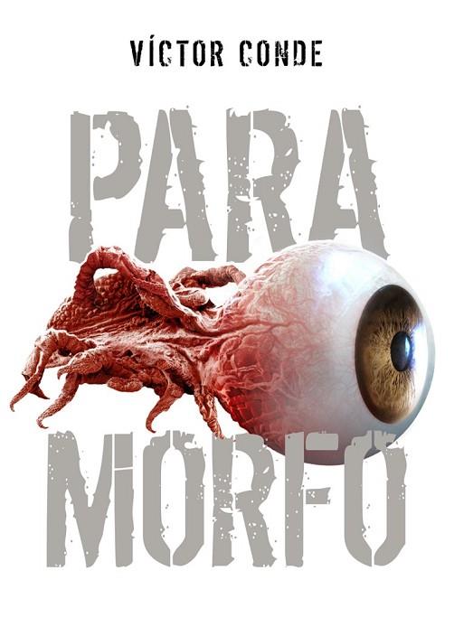 PARAMORFO | 9788418898525 | CONDE, VÍCTOR | Llibres Parcir | Librería Parcir | Librería online de Manresa | Comprar libros en catalán y castellano online