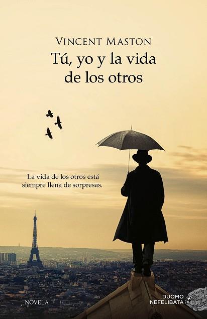 TU, YO Y LA VIDA DE LOS OTROS | 9788415945604 | MASTON, VINCENT | Llibres Parcir | Librería Parcir | Librería online de Manresa | Comprar libros en catalán y castellano online