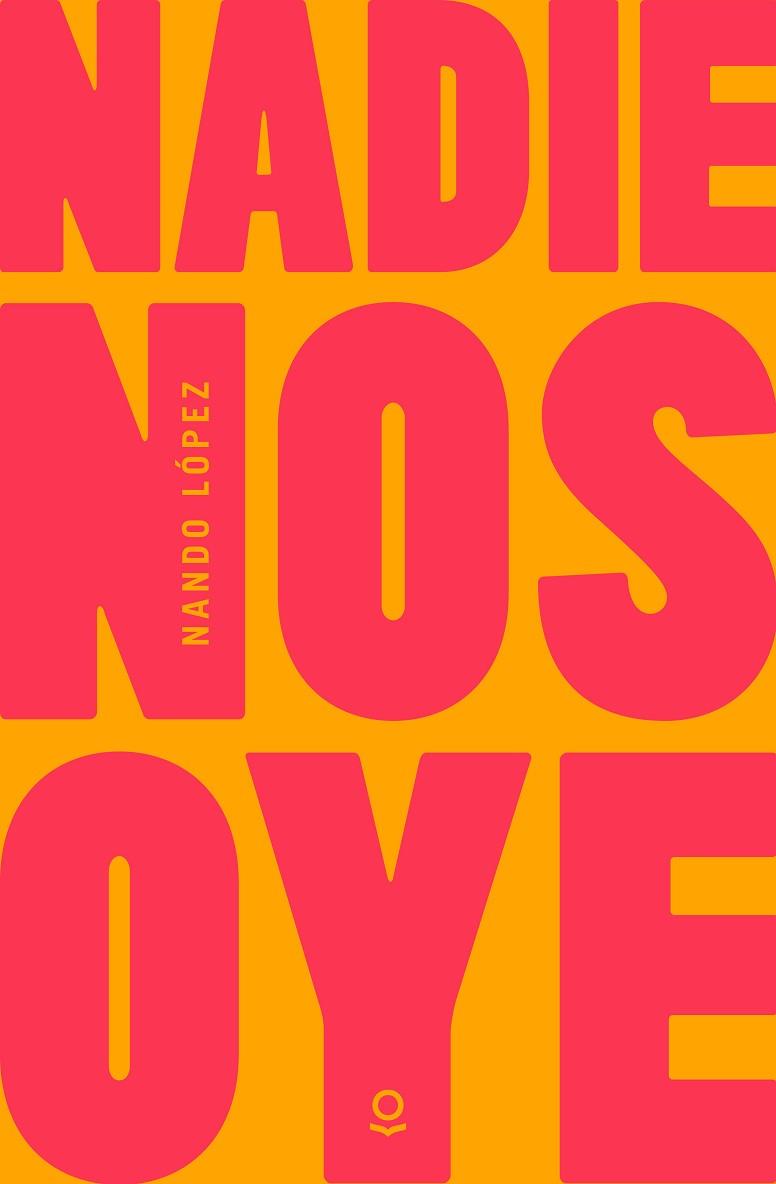 NADIE NOS OYE | 9788491223191 | J LÓPEZ, FERNANDO | Llibres Parcir | Llibreria Parcir | Llibreria online de Manresa | Comprar llibres en català i castellà online