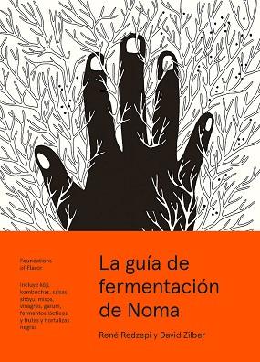 LA GUÍA DE FERMENTACIÓN DE NOMA | 9788415887355 | REDZEPI, RENÉ/ZILBER, DAVID | Llibres Parcir | Librería Parcir | Librería online de Manresa | Comprar libros en catalán y castellano online