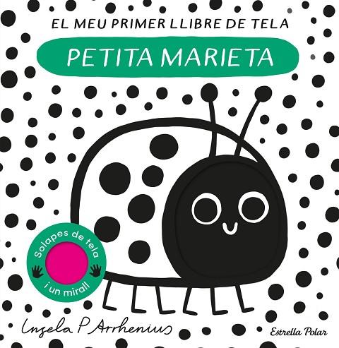 PETITA MARIETA. EL MEU PRIMER LLIBRE DE TELA | 9788413897219 | ARRHENIUS, INGELA P. | Llibres Parcir | Librería Parcir | Librería online de Manresa | Comprar libros en catalán y castellano online