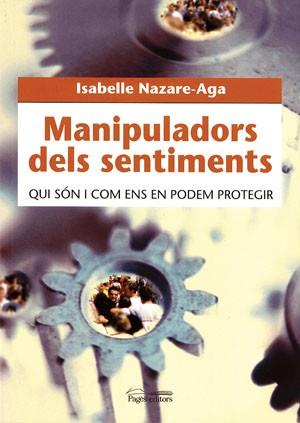MANIPULADORS DEL SENTIMENTS | 9788497791311 | NAZARE AGA | Llibres Parcir | Librería Parcir | Librería online de Manresa | Comprar libros en catalán y castellano online