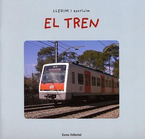 EL TREN llegim i escrivim | 9788497661089 | Llibres Parcir | Librería Parcir | Librería online de Manresa | Comprar libros en catalán y castellano online