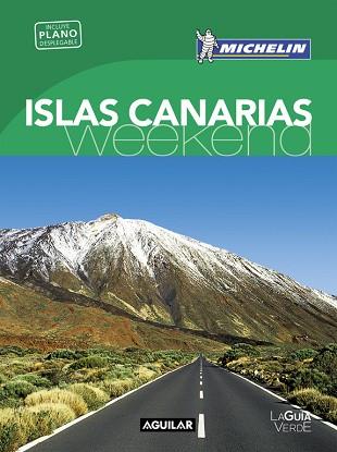 ISLAS CANARIAS (LA GUÍA VERDE WEEKEND 2016) | 9788403515208 | MICHELIN | Llibres Parcir | Librería Parcir | Librería online de Manresa | Comprar libros en catalán y castellano online