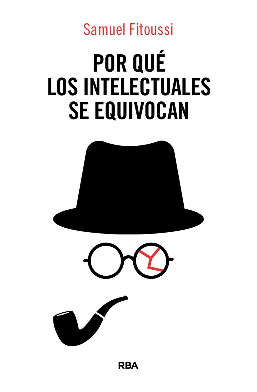 POR QUÉ LOS INTELECTUALES SE EQUIVOCAN | 9788410988897 | FITOUSSI, SAMUEL | Llibres Parcir | Llibreria Parcir | Llibreria online de Manresa | Comprar llibres en català i castellà online