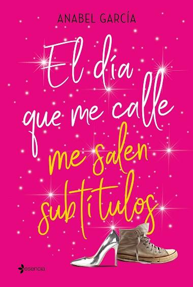 EL DÍA QUE ME CALLE ME SALEN SUBTÍTULOS | 9788408206828 | GARCÍA, ANABEL | Llibres Parcir | Llibreria Parcir | Llibreria online de Manresa | Comprar llibres en català i castellà online