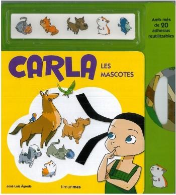 CARLA LES MASCOTES | 9788499320892 | AGREDA JOSE LUIS | Llibres Parcir | Librería Parcir | Librería online de Manresa | Comprar libros en catalán y castellano online