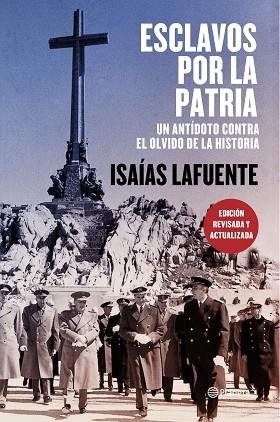 ESCLAVOS POR LA PATRIA | 9788408197744 | LAFUENTE, ISAÍAS | Llibres Parcir | Librería Parcir | Librería online de Manresa | Comprar libros en catalán y castellano online