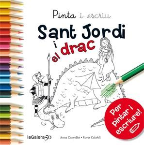 PINTA I ESCRIU SANT JORDI I EL DRAC | 9788424647513 | CANYELLES, ANNA | Llibres Parcir | Librería Parcir | Librería online de Manresa | Comprar libros en catalán y castellano online