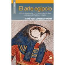 EL ARTE EGIPCIO | 9788498272284 | VALDESOGO MARTÍN, MARÍA ROSA | Llibres Parcir | Librería Parcir | Librería online de Manresa | Comprar libros en catalán y castellano online