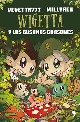 WIGETTA Y LOS GUSANOS GUASONES (WIGETTA 4) | 9788499985534 | VEGETTA777/WILLYREX | Llibres Parcir | Librería Parcir | Librería online de Manresa | Comprar libros en catalán y castellano online