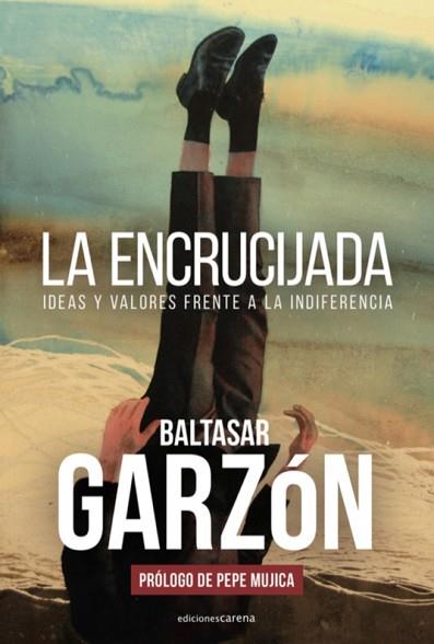 ENCRUCIJADA,LA | 9788417852917 | GARZÓN BALTASAR | Llibres Parcir | Librería Parcir | Librería online de Manresa | Comprar libros en catalán y castellano online