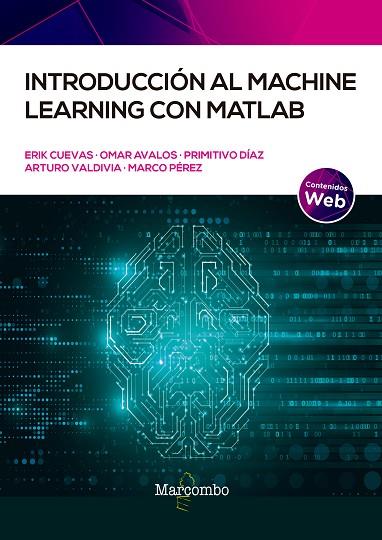 INTRODUCCIÓN AL MACHINE LEARNING CON MATLAB | 9788426732828 | VALDEMAR CUEVAS JIMÉNEZ, ERIK | Llibres Parcir | Llibreria Parcir | Llibreria online de Manresa | Comprar llibres en català i castellà online