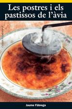 LES POSTRES I ELS PASTISSOS DE L AVIA | 9788497910910 | FABREGA | Llibres Parcir | Llibreria Parcir | Llibreria online de Manresa | Comprar llibres en català i castellà online