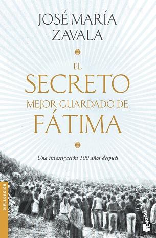 EL SECRETO MEJOR GUARDADO DE FÁTIMA | 9788499986654 | ZAVALA, JOSÉ MARÍA | Llibres Parcir | Librería Parcir | Librería online de Manresa | Comprar libros en catalán y castellano online