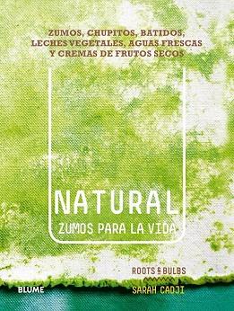 NATURAL. ZUMOS PARA LA VIDA | 9788416138630 | CADJI, SARAH | Llibres Parcir | Llibreria Parcir | Llibreria online de Manresa | Comprar llibres en català i castellà online