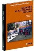 INICIACION AL ATLETISMO EN PRIMARIA | 9788495114679 | ALONSO | Llibres Parcir | Librería Parcir | Librería online de Manresa | Comprar libros en catalán y castellano online