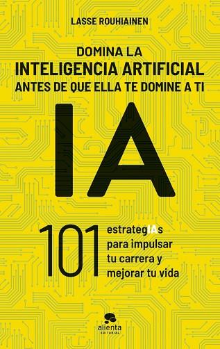 DOMINA LA INTELIGENCIA ARTIFICIAL ANTES DE QUE ELLA TE DOMINE A TI | 9788413443720 | ROUHIAINEN, LASSE | Llibres Parcir | Llibreria Parcir | Llibreria online de Manresa | Comprar llibres en català i castellà online