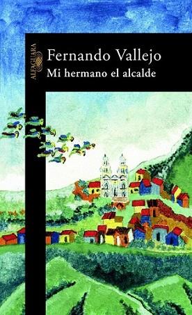 MI HERMANO EL ALCALDE | 9788420400976 | VALLEJO | Llibres Parcir | Llibreria Parcir | Llibreria online de Manresa | Comprar llibres en català i castellà online