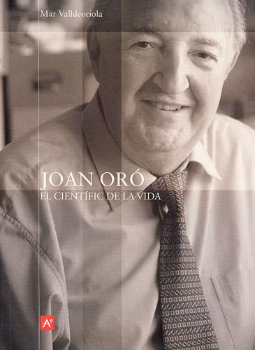 JOAN ORO EL CIENTIFIC DE LA VIDA | 9788488811721 | VALLDEORIOLA | Llibres Parcir | Librería Parcir | Librería online de Manresa | Comprar libros en catalán y castellano online