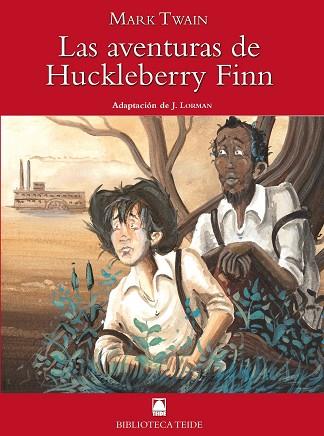 BIBLIOTECA TEIDE 055 - LAS AVENTURAS DE HUCKELBERRY FINN -MARK TWAIN- | 9788430761265 | FORTUNY GINE, JOAN BAPTISTA / MARTÍ RAÜLL, SALVADOR / MARTÍN, LAIA | Llibres Parcir | Llibreria Parcir | Llibreria online de Manresa | Comprar llibres en català i castellà online