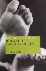 HISTORIAS DE OLMO | 9788478445714 | SANCHEZ MEJIAS | Llibres Parcir | Librería Parcir | Librería online de Manresa | Comprar libros en catalán y castellano online