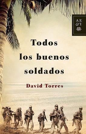TODOS LOS BUENOS SOLDADOS | 9788408122920 | DAVID TORRES | Llibres Parcir | Llibreria Parcir | Llibreria online de Manresa | Comprar llibres en català i castellà online