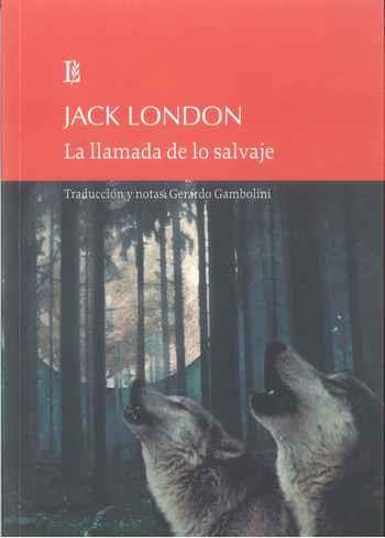 LA LLAMADA DE LO SALVAJE | 9789500372930 | LONDON, JACK | Llibres Parcir | Librería Parcir | Librería online de Manresa | Comprar libros en catalán y castellano online