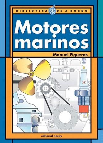 MOTORES MARINOS | 9788474861242 | FIGUERAS | Llibres Parcir | Librería Parcir | Librería online de Manresa | Comprar libros en catalán y castellano online
