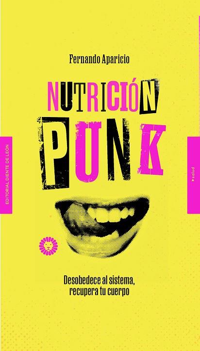 NUTRICIÓN PUNK | 9788412366907 | APARICIO, FERNANDO | Llibres Parcir | Llibreria Parcir | Llibreria online de Manresa | Comprar llibres en català i castellà online