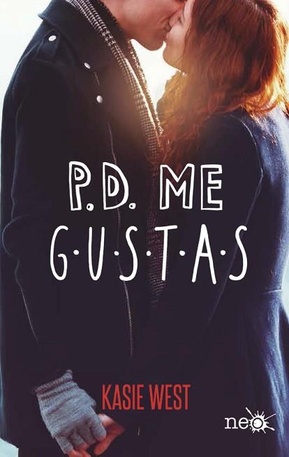 P.D. ME GUSTAS | 9788417114763 | WEST, KASIE | Llibres Parcir | Librería Parcir | Librería online de Manresa | Comprar libros en catalán y castellano online