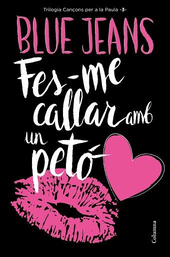 FES-ME CALLAR AMB UN PETÓ | 9788466421478 | BLUE JEANS | Llibres Parcir | Llibreria Parcir | Llibreria online de Manresa | Comprar llibres en català i castellà online