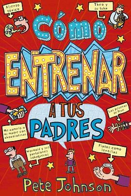CÓMO ENTRENAR A TUS PADRES | 9788469605479 | JOHNSON, PETE | Llibres Parcir | Librería Parcir | Librería online de Manresa | Comprar libros en catalán y castellano online