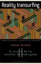 REALITY TRANSURFING, II | 9788497777285 | ZELAND, VADIM | Llibres Parcir | Librería Parcir | Librería online de Manresa | Comprar libros en catalán y castellano online