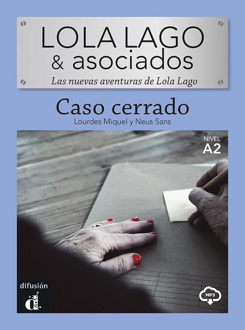 LOLA LAGO & ASOCIADOS. CASO CERRADO | 9788411571470 | MIQUEL LÓPEZ, LOURDES/SANS BAULENAS, NEUS | Llibres Parcir | Librería Parcir | Librería online de Manresa | Comprar libros en catalán y castellano online