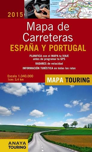 MAPA DE CARRETERAS DE ESPAÑA Y PORTUGAL 1:340.000, 2015 | 9788499357386 | ANAYA TOURING | Llibres Parcir | Llibreria Parcir | Llibreria online de Manresa | Comprar llibres en català i castellà online