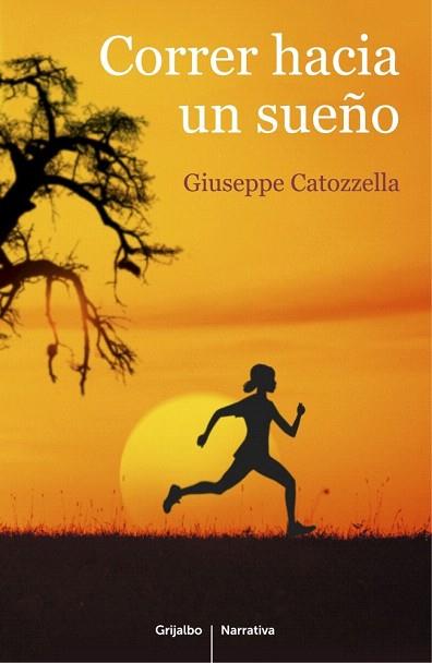 CORRER HACIA UN SUEÑO | 9788425352225 | CATOZZELLA,GIUSEPPE | Llibres Parcir | Llibreria Parcir | Llibreria online de Manresa | Comprar llibres en català i castellà online