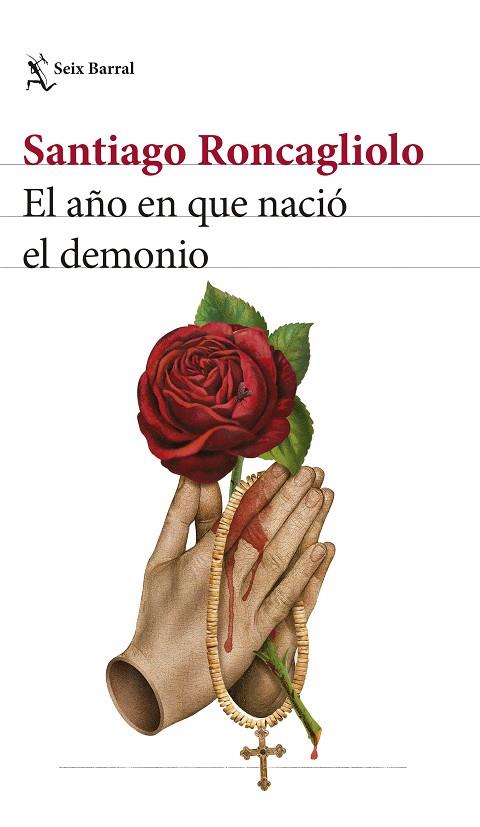 EL AÑO EN QUE NACIÓ EL DEMONIO | 9788432242526 | RONCAGLIOLO, SANTIAGO | Llibres Parcir | Librería Parcir | Librería online de Manresa | Comprar libros en catalán y castellano online