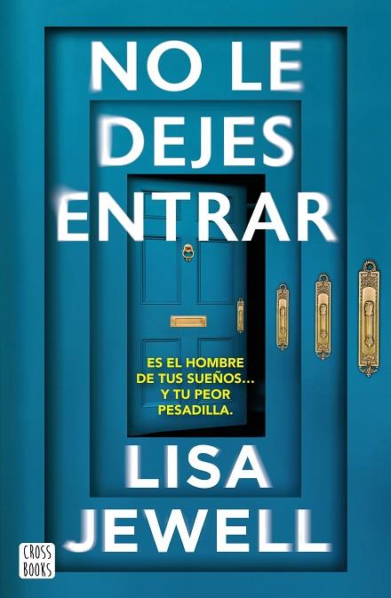 NO LE DEJES ENTRAR | 9788408308621 | JEWELL, LISA | Llibres Parcir | Llibreria Parcir | Llibreria online de Manresa | Comprar llibres en català i castellà online
