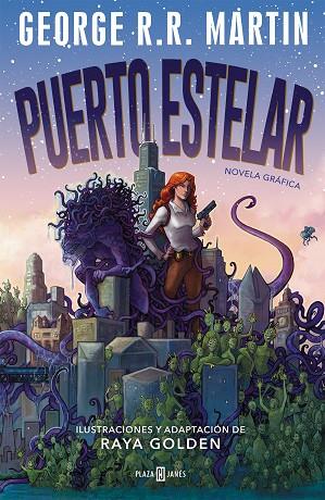 PUERTO ESTELAR | 9788401025204 | GOLDEN, RAYA/MARTIN, GEORGE R.R. | Llibres Parcir | Llibreria Parcir | Llibreria online de Manresa | Comprar llibres en català i castellà online