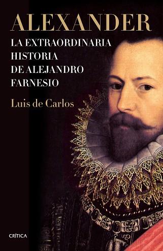 ALEXANDER | 9788498929874 | CARLOS BERTRÁN, LUIS DE | Llibres Parcir | Librería Parcir | Librería online de Manresa | Comprar libros en catalán y castellano online