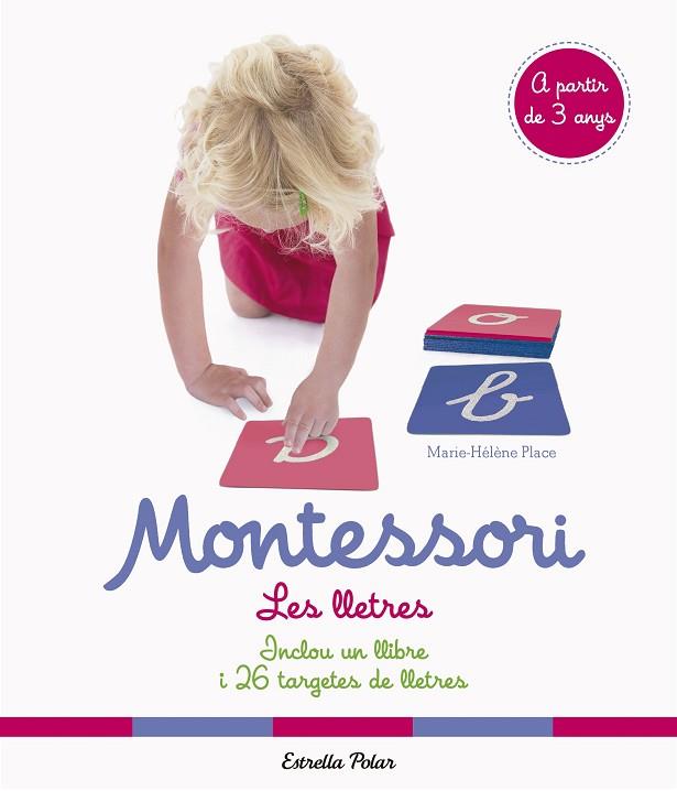 MONTESSORI. LES LLETRES | 9788491375791 | PLACE, MARIE HÉLÈNE | Llibres Parcir | Llibreria Parcir | Llibreria online de Manresa | Comprar llibres en català i castellà online
