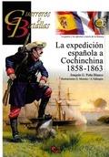 LA EXPEDICIÓN ESPAÑOLA A COCHINCHINA 1858-1863 | 9788494541490 | PEÑA BLANCO, JOAQUÍN G. | Llibres Parcir | Librería Parcir | Librería online de Manresa | Comprar libros en catalán y castellano online