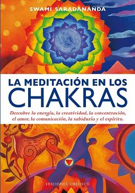 LA MEDITACIÓN EN LOS CHAKRAS | 9788415968993 | SARADANANDA, SWAMI | Llibres Parcir | Librería Parcir | Librería online de Manresa | Comprar libros en catalán y castellano online