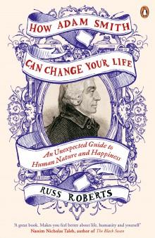 HOW ADAM SMITH CAN CHANGE YOUR LIFE | 9780241003206 | ROBERTS RUSS | Llibres Parcir | Librería Parcir | Librería online de Manresa | Comprar libros en catalán y castellano online
