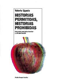 HISTORIAS PERMITIDAS HISTORIAS PROHIBIDAS | 9788449310089 | VALERIA UGAZIO | Llibres Parcir | Llibreria Parcir | Llibreria online de Manresa | Comprar llibres en català i castellà online