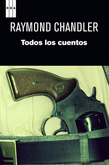 Todos los cuentos | 9788490063859 | CHANDLER , RAYMOND | Llibres Parcir | Llibreria Parcir | Llibreria online de Manresa | Comprar llibres en català i castellà online