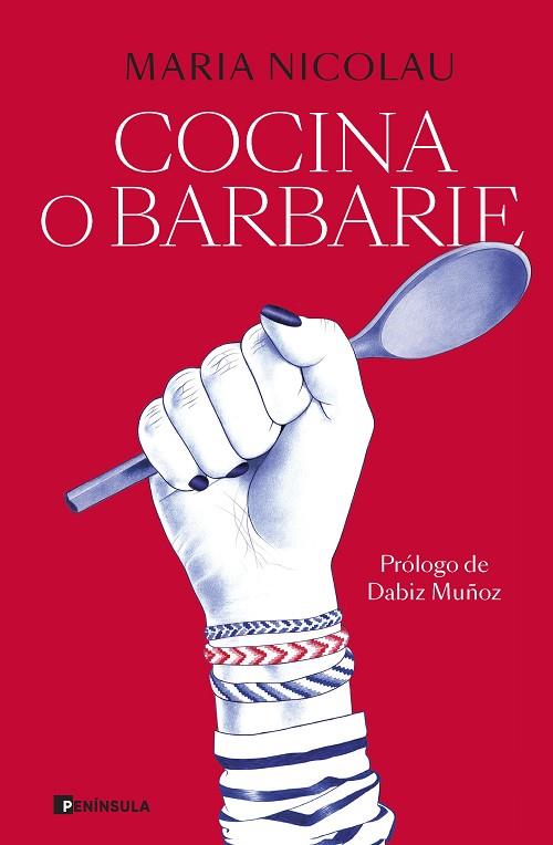 COCINA O BARBARIE | 9788411001113 | NICOLAU, MARIA | Llibres Parcir | Llibreria Parcir | Llibreria online de Manresa | Comprar llibres en català i castellà online