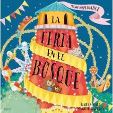 LA FERIA EN EL BOSQUE | 9788417492090 | WALL, KAREN/BATESON, MAGGIE | Llibres Parcir | Librería Parcir | Librería online de Manresa | Comprar libros en catalán y castellano online